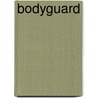 Bodyguard door Katherine Center