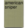 American Sniper by Chris Kyle