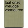 Laat onze vreugde voortduren door Kevin Lambert