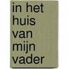 In het huis van mijn Vader by Joseph O'Connor