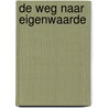De weg naar eigenwaarde by Yoon Hong Gyun