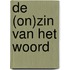 De (on)zin van het woord