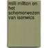 Milli Millton en het Schemerwezen van Isenwics