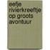 Eefje rivierkreeftje op groots avontuur