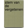 Stem van de Vergetenen by Denise Justine Breevaart