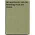 De avonturen van de tweeling Muis en Mous