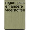Regen, plas en andere vloeistoffen by Helen Greathead