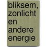 Bliksem, zonlicht en andere energie door Helen Greathead