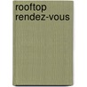 Rooftop Rendez-vous door Eva Burgers