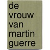 De vrouw van Martin Guerre door Janet Lewis