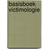 Basisboek victimologie door M.J.J. Kunst