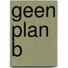 Geen plan B door Lee Child