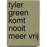 Tyler Green komt nooit meer vrij door Nicci French