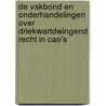 De vakbond en onderhandelingen over driekwartdwingend recht in cao's door Onbekend