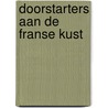Doorstarters aan de Franse kust door Marjolein Vrijenhoek