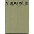 Slapenstijd