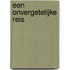 Een onvergetelijke reis