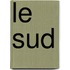 Le Sud