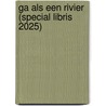 Ga als een rivier (Special Libris 2025) door Shelley Read
