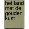 Het land met de gouden kust door Sarah Lark