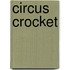Circus Crocket