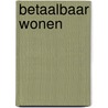 Betaalbaar wonen door Stephanie Specht