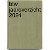 BTW Jaaroverzicht 2024 door Jurgen Opreel