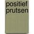 Positief prutsen