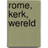 Rome, Kerk, Wereld