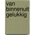 Van Binnenuit Gelukkig