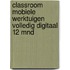 Classroom Mobiele Werktuigen volledig digitaal 12 mnd