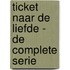 Ticket naar de liefde - De complete serie