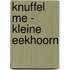 Knuffel me - Kleine eekhoorn