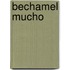 Bechamel Mucho