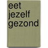 Eet jezelf gezond by Jamie Oliver