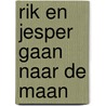Rik en Jesper gaan naar de maan door Rik Kleeven