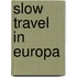 Slow travel in Europa