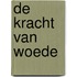 De kracht van woede