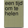 Een tijd om te helen door Arjan Plaisier