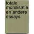 Totale mobilisatie en andere essays