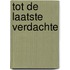 Tot de laatste verdachte