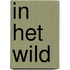 In het wild