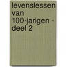 Levenslessen van 100-jarigen - Deel 2 by Marjon Bolwijn