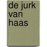 De jurk van Haas door Julia Donaldson