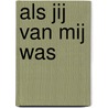 Als jij van mij was door Christina Erikson