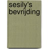 Sesily's bevrijding by Sarah MacLean