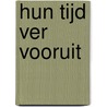 Hun tijd ver vooruit door Willem Albert Hajo Asman