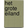 Het Grote Eiland door Hugo Koning