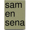 Sam en Sena door Mariëlle van Woudenberg