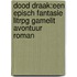 Dood Draak:Een Episch Fantasie LitRPG GameLit Avontuur Roman